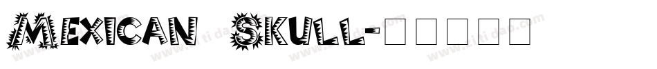 Mexican Skull字体转换